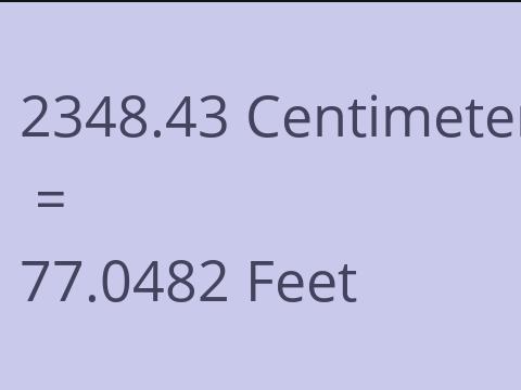 2348.43 CM TO FEET