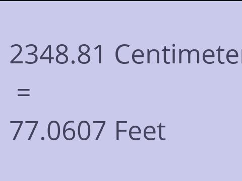 2348.81 CM TO FEET