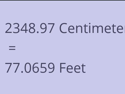 2348.97 CM TO FEET