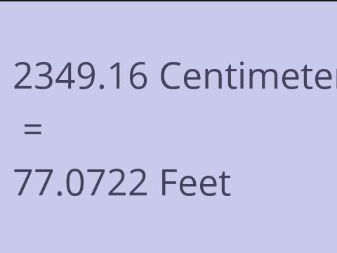 2349.16 CM TO FEET
