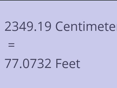 2349.19 CM TO FEET