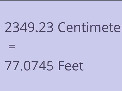 2349.23 CM TO FEET