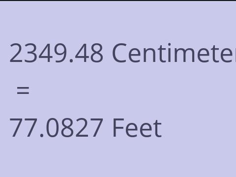 2349.48 CM TO FEET