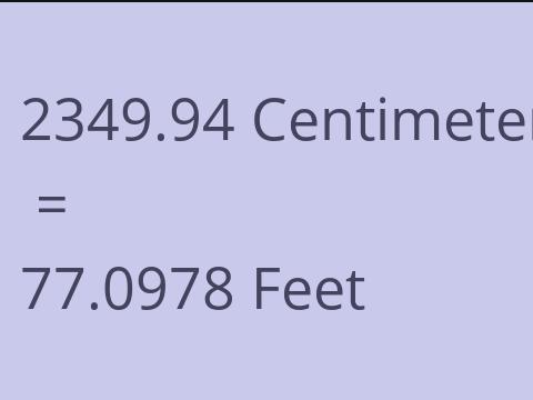 2349.94 CM TO FEET
