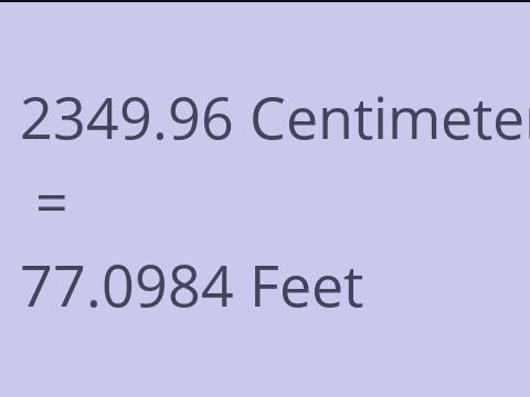 2349.96 CM TO FEET