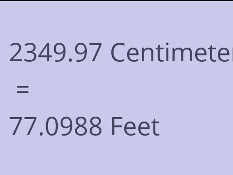 2349.97 CM TO FEET