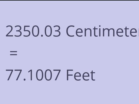 2350.03 CM TO FEET