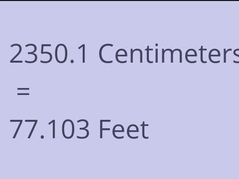 2350.1 CM TO FEET