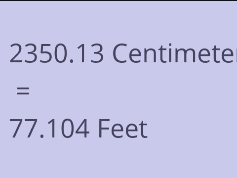 2350.13 CM TO FEET