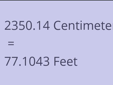 2350.14 CM TO FEET
