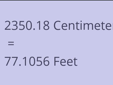 2350.18 CM TO FEET