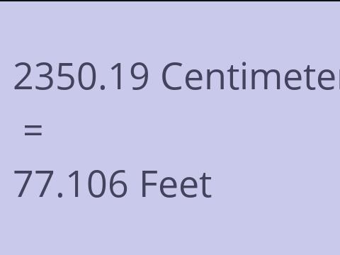 2350.19 CM TO FEET