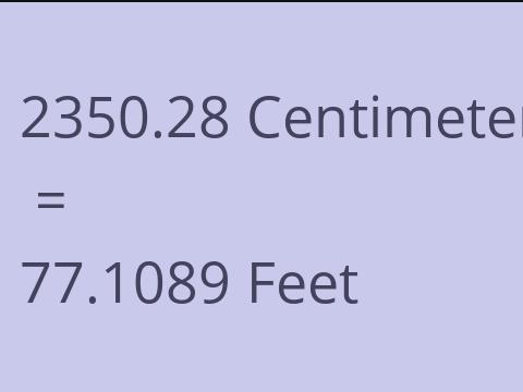 2350.28 CM TO FEET