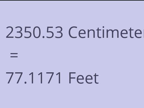 2350.53 CM TO FEET