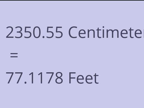 2350.55 CM TO FEET