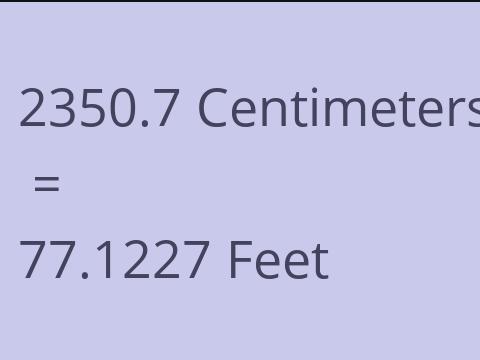 2350.7 CM TO FEET