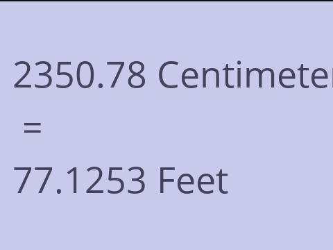 2350.78 CM TO FEET