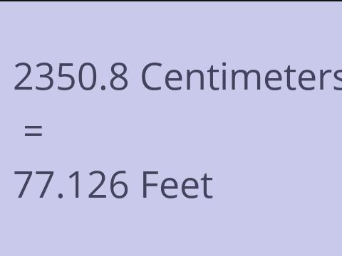2350.8 CM TO FEET