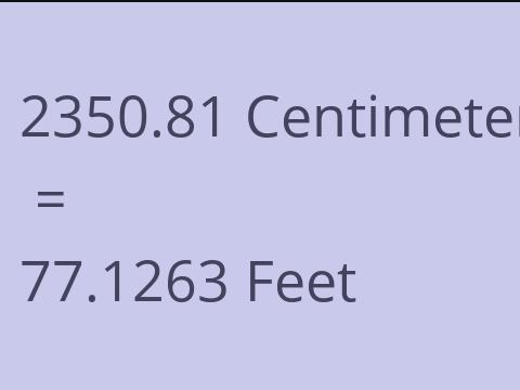 2350.81 CM TO FEET