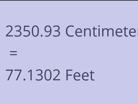 2350.93 CM TO FEET
