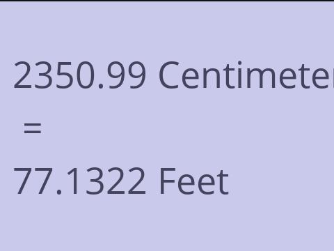 2350.99 CM TO FEET