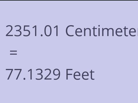 2351.01 CM TO FEET