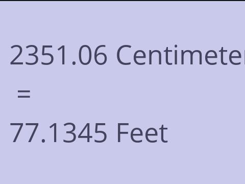 2351.06 CM TO FEET