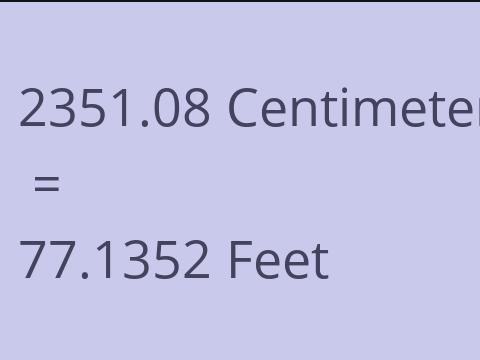2351.08 CM TO FEET