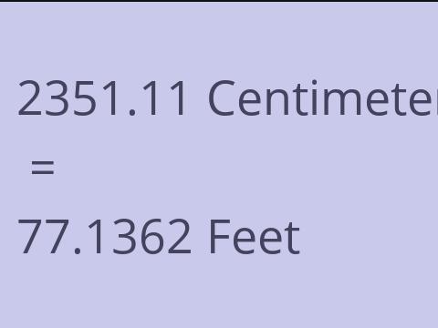 2351.11 CM TO FEET