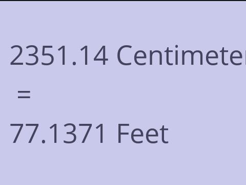 2351.14 CM TO FEET