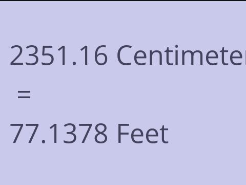 2351.16 CM TO FEET