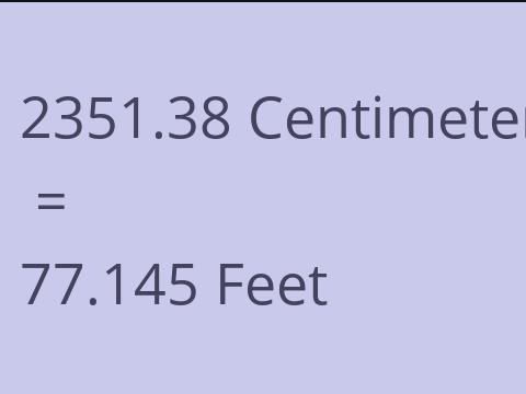 2351.38 CM TO FEET