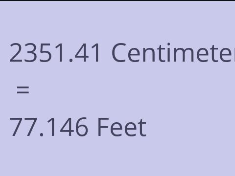 2351.41 CM TO FEET