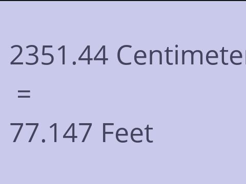 2351.44 CM TO FEET