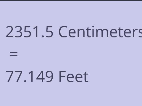 2351.5 CM TO FEET