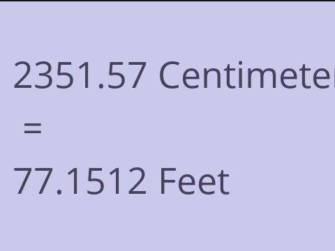 2351.57 CM TO FEET