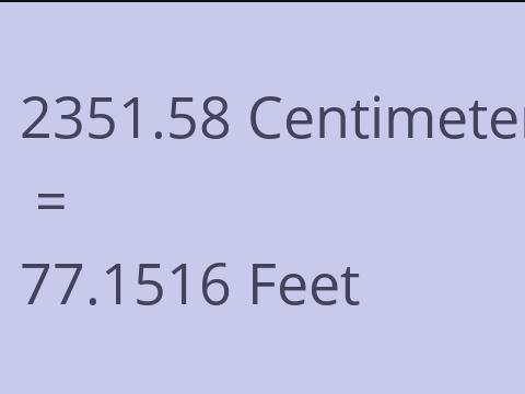 2351.58 CM TO FEET