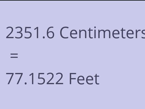 2351.6 CM TO FEET