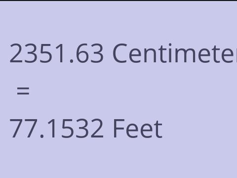 2351.63 CM TO FEET