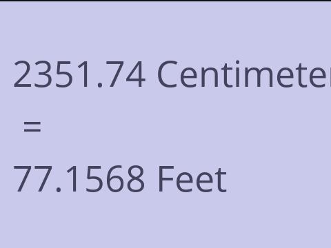 2351.74 CM TO FEET