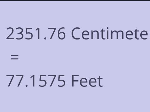 2351.76 CM TO FEET