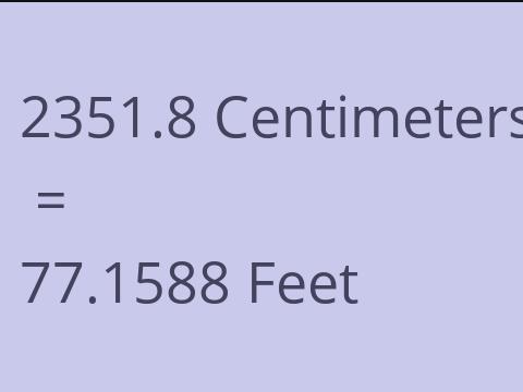 2351.8 CM TO FEET