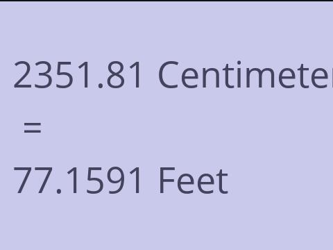 2351.81 CM TO FEET