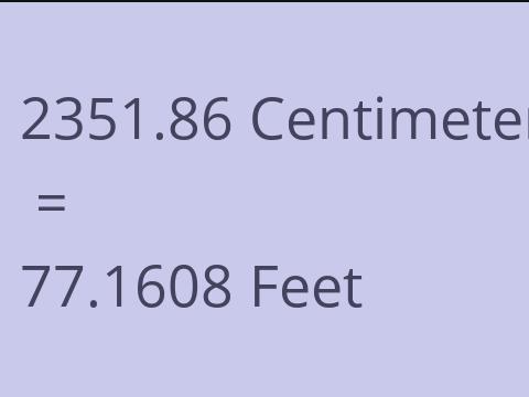 2351.86 CM TO FEET