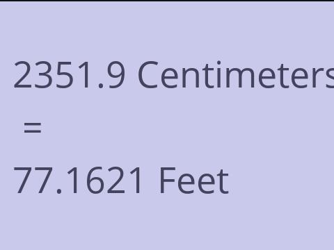 2351.9 CM TO FEET