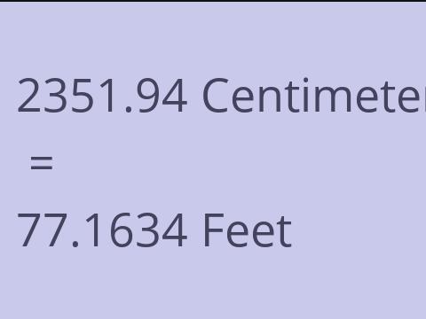 2351.94 CM TO FEET