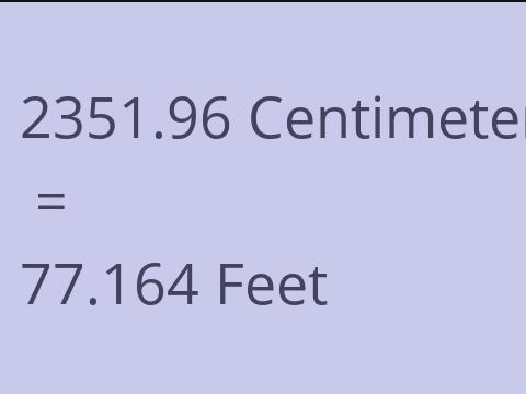 2351.96 CM TO FEET
