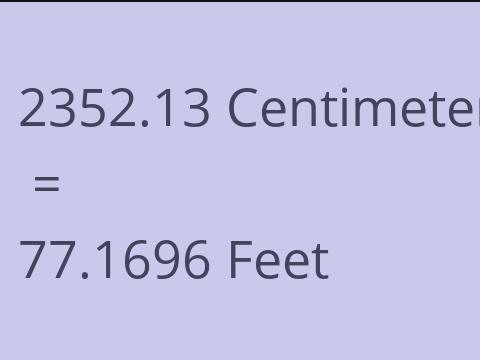 2352.13 CM TO FEET