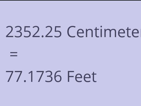 2352.25 CM TO FEET