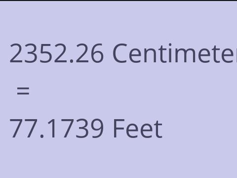 2352.26 CM TO FEET